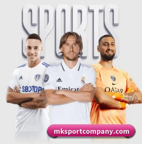 MK体育五大内容板块,覆盖赛事直播与实时比分 | MKsports